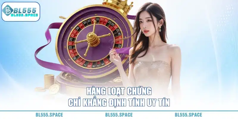 BL555 Có Uy Tín Không? 2 bl555 có nhiều bằng chứng pháp lý giấy phép kinh doanh